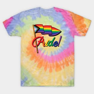 Progress Flag -  Pride! T-Shirt